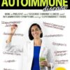 Goodbye Autoimmune Disease: How to Prevent and Reverse Chronic Illness and Inflammatory Symptoms Using Supermarket Foods