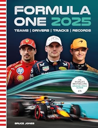 Formula One 2025: The World s Bestselling Grand Prix Guide