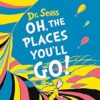 Oh, The Places You'll Go! [Mini Edition]: A classic illustrated tale for kids aged 3-7 from bestselling author Dr. Seuss