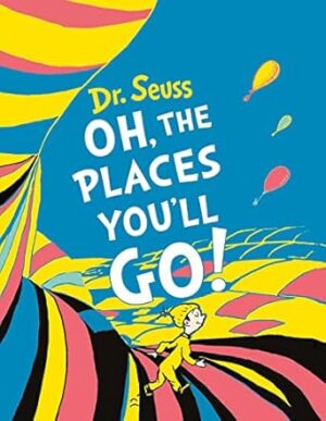 Oh, The Places You'll Go! [Mini Edition]: A classic illustrated tale for kids aged 3-7 from bestselling author Dr. Seuss