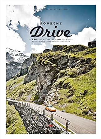 Porsche Drive: 15 Passes in 4 Days; Switzerland, Italy, Austria