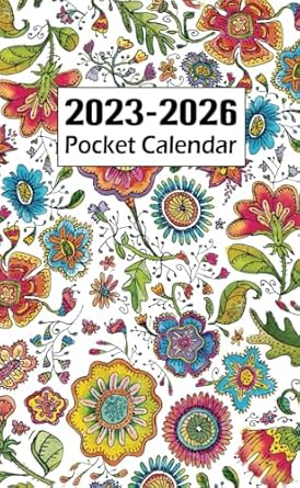 Pocket Calendar 2023-2026: Small 3 Year monthly Planner for Purse | 36 Months from July 2023 to June 2026 | Flower Cover.