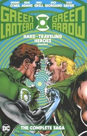 Green Lantern/Green Arrow: Hard Travelin' Heroes Omnibus