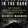 I'll Be Gone in the Dark: One Woman's Obsessive Search for the Golden State Killer