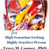 Thrill: The High Sensation Seeking Highly Sensitive Person