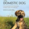 The Domestic Dog: Its Evolution, Behavior and Interactions with People