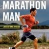 Ultramarathon Man: Revised and Updated: Confessions of an All-Night Runner