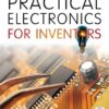 Practical Electronics for Inventors, Fourth Edition