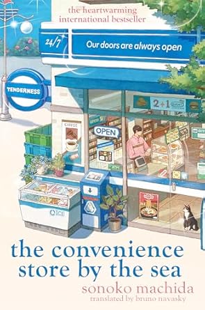 The Convenience Store by the Sea: The quirky, charming Japanese sensation with over half a million copies sold worldwide