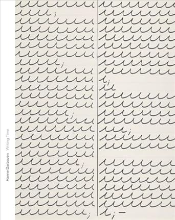Hanne Darboven--Writing Time