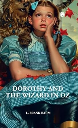 Dorothy & the Wizard in OZ