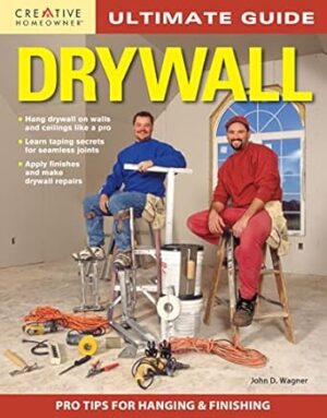 Ultimate Guide: Drywall, 3rd Edition