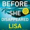 Before She Disappeared: From the bestselling thriller writer