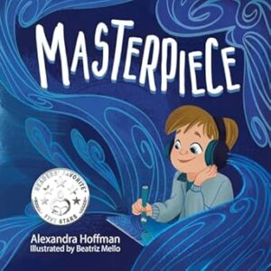 Masterpiece: an inclusive kids book celebrating a child on the autism spectrum