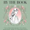 Taylor Swift by the Book: The Literature Behind the Lyrics, from Fairy Tales to Tortured Poets