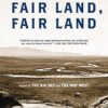Fair Land, Fair Land