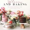 Blooms and Baking: Add Aromatic, Floral Flavors to Cakes, Cookies and More