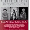 Sebastiao Salgado: Children / Enfants / Kinder