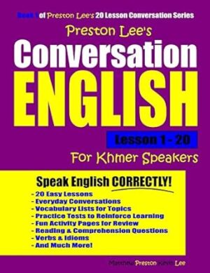 Preston Lee's Conversation English For Khmer Speakers Lesson 1 - 20