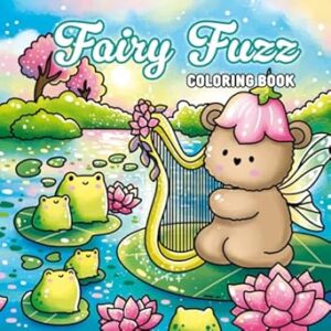 Fairy Fuzz: A Magic Coloring Book for Kids and Adults: 42 Hand-Drawn Illustrations of Magical Animal Fairies to Spark Creativity