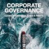 Corporate Governance: Cycles of Innovation, Crisis and Reform
