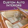 Custom Auto Interiors 2/e