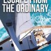 Escape from the Ordinary: 1