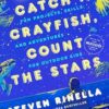 Catch a Crayfish, Count the Stars: Fun Projects, Skills, and Adventures for Outdoor Kids