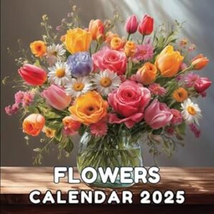 Flowers 2025 Calendar: Perfect Gift for Organizing & Planning