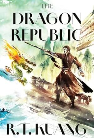 The Dragon Republic Collector's Edition: Book 2