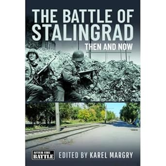 Battle of Stalingrad: Then and Now