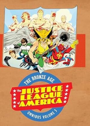 Justice League of America The Bronze Age Omnibus Vol. 3