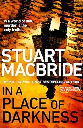 In a Place of Darkness: The gripping Richard & Judy Book Club crime thriller from the No. 1 Sunday Times bestselling author of the Logan McRae series