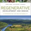 Regenerative Development and Design: A Framework for Evolving Sustainability