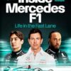 Inside Mercedes F1: Life in the Fast Lane of Formula One