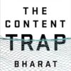 The Content Trap: A Strategist's Guide to Digital Change