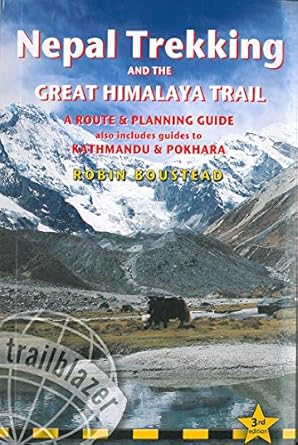 Nepal Trekking & The Great Himalaya Trail Trailblazer Guide: A Route & Planning Guide