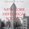 Treasures of the New York Historical Society