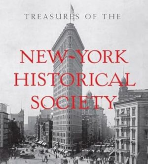 Treasures of the New York Historical Society