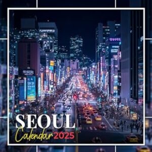Seoul Calendar 2025: Captivating views highlighting the dynamic city life and landmarks of Seoul