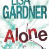 Alone (Detective D.D. Warren 1): A dark and suspenseful page-turner from the bestselling author of BEFORE SHE DISAPPEARED