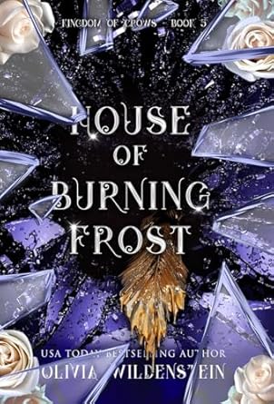 HOUSE OF BURNING FROST (5)