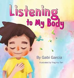 Listening to My Body: A guide to helping kids understand the connection between their sensations (what the heck are those?) and feelings so that they can get better at figuring out what they need