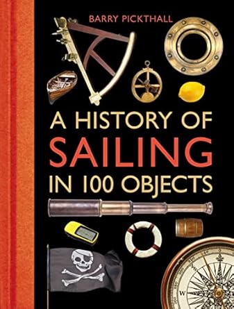 History of Sailing in 100 Objects