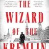 The Wizard of the Kremlin