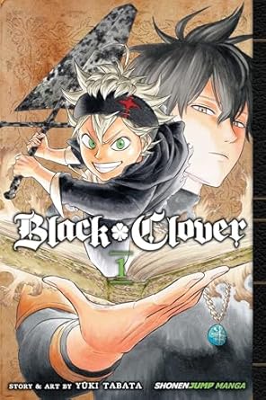 Black Clover, Vol. 1 (Volume 1): The Boy's Vow
