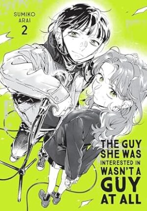The Guy She Was Interested In Wasn't a Guy at All, Vol. 2: Volume 2
