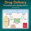 Drug Delivery: Principles and Applications