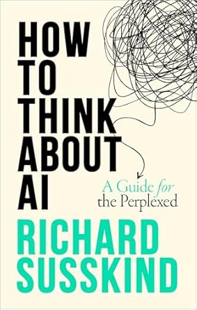 How To Think About AI A Guide For The Perplexed