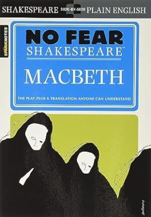 Macbeth (No Fear Shakespeare): No Fear Shakespeare Side-by-Side Plain English: 1